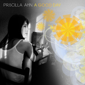 A Good Day (Morning Song) Priscilla Ahn | Album Cover