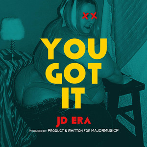 You Got It - JD Era