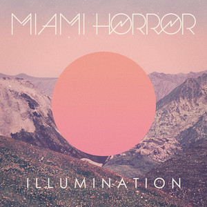 Sometimes - Miami Horror | Song Album Cover Artwork