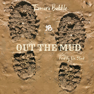 Out the Mud - Tamara Bubble | Song Album Cover Artwork