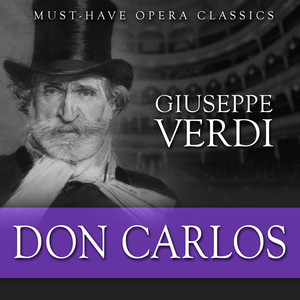 Don Carlos, Act II: "E lui!...desso!...l'Infante!" - Albert Miklos, Male Chorus of the Hungarian Radio and Television, Hungarian State Opera Orchestra, András Kórodi & Sándor Sólyom Nagy | Song Album Cover Artwork