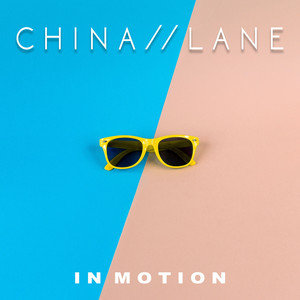 In Motion - China Lane | Song Album Cover Artwork