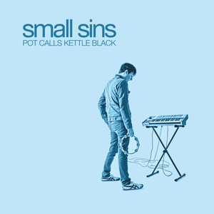 Why Don't You Believe Me? - Small Sins | Song Album Cover Artwork