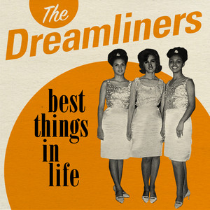 Best Things in Life - Dreamliners | Song Album Cover Artwork