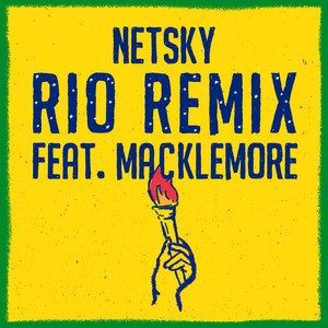 Rio (feat. Macklemore & Digital Farm Animals) - Remix - Netsky | Song Album Cover Artwork