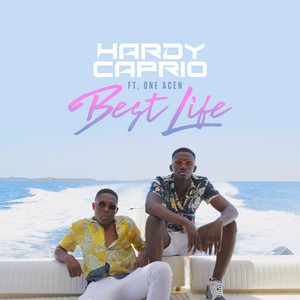 Best Life (feat. One Acen) - Hardy Caprio | Song Album Cover Artwork