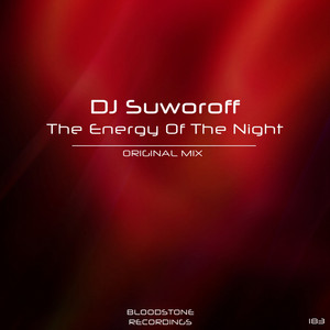 The Energy Of The Night - Original Mix - DJ SUWOROFF | Song Album Cover Artwork