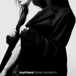 Boyfriend - Dove Cameron | Song Album Cover Artwork
