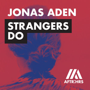 Strangers Do - Jonas Aden | Song Album Cover Artwork