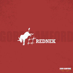 #REDNEK - Gord Bamford | Song Album Cover Artwork