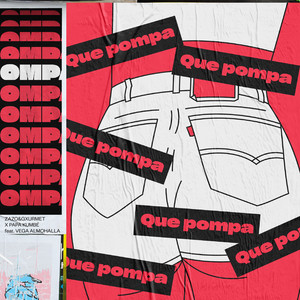 Qué Pompa (feat. Vega Almohalla) - Zazo & Gxurmet & Papá Kumbé | Song Album Cover Artwork