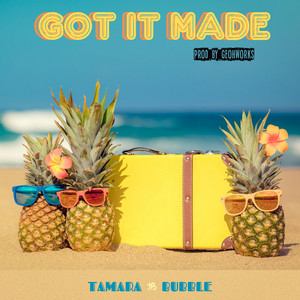 Got It Made - Tamara Bubble | Song Album Cover Artwork