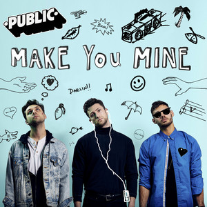 Make You Mine - PUBLIC | Song Album Cover Artwork