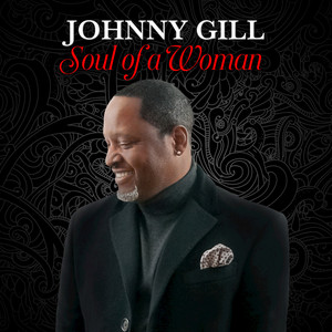Soul of a Woman - Johnny Gill