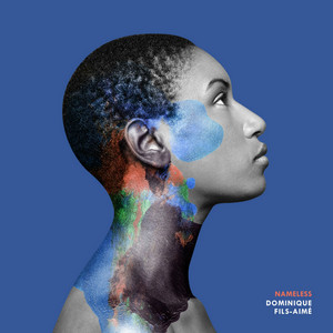 Nameless - Dominique Fils-Aimé | Song Album Cover Artwork