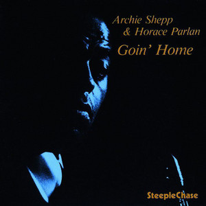 Goin' home - Archie Shepp | Song Album Cover Artwork