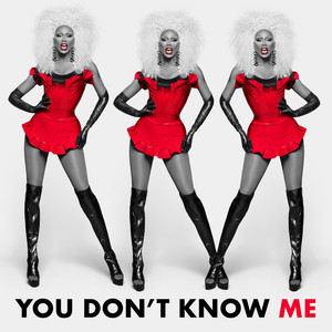 You Don't Know Me - The Cast of RuPaul's Drag Race, Season 12 | Song Album Cover Artwork