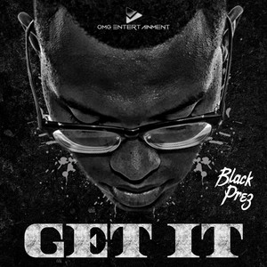 Get It Black Prez | Album Cover