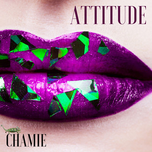 Attitude - CHAMIE | Song Album Cover Artwork