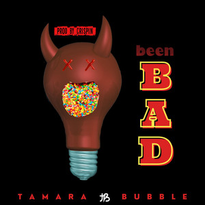 Been Bad - Tamara Bubble | Song Album Cover Artwork