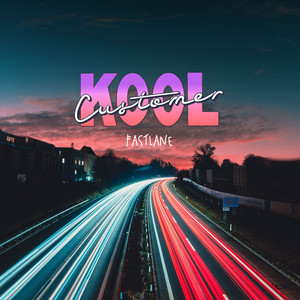 Fastlane - Kool Customer | Song Album Cover Artwork
