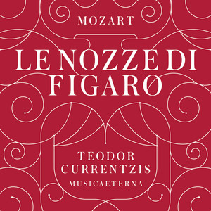 Le nozze di Figaro, K. 492: Atto Terzo: Sull'aria... Che soave zeffiretto (No. 21, Duettino: Susanna, La Contessa) Wolfgang Amadeus Mozart | Album Cover