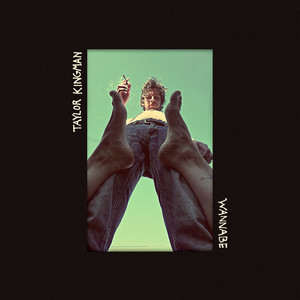 Wannabe - Taylor Kingman | Song Album Cover Artwork