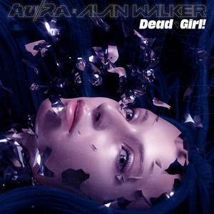 Dead Girl! (Shake My Head) - Au/Ra | Song Album Cover Artwork