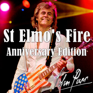 St Elmo's Fire (Anniversary Edition) - John Parr