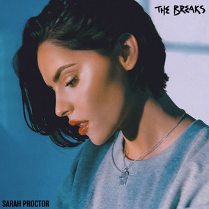 The Breaks - Sarah Proctor | Song Album Cover Artwork