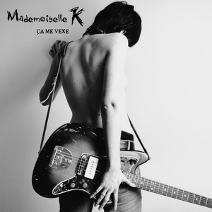Ça me vexe - Mademoiselle K | Song Album Cover Artwork