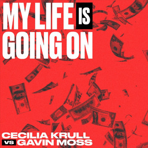 My Life Is Going On (Cecilia Krull vs. Gavin Moss) - Música Original de la Serie de TV "La Casa de Papel" Cecilia Krull | Album Cover