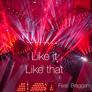 Like It Like That - Braggah | Song Album Cover Artwork