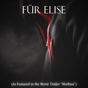Für Elise - As Featured in the Movie Trailer “Morbius” - Elephant Music | Song Album Cover Artwork