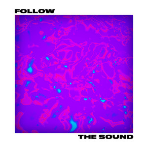 Follow the Sound - Kean Kavanagh | Song Album Cover Artwork