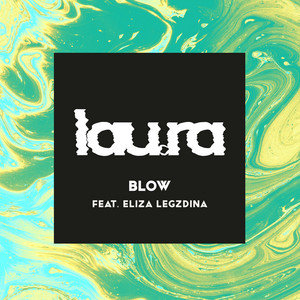 Blow (feat. Eliza Legzdina) - lau.ra | Song Album Cover Artwork