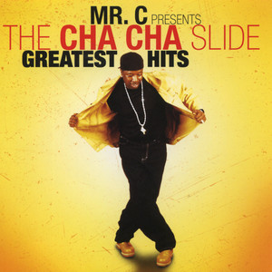 Cha Cha Slide - Mr. C | Song Album Cover Artwork