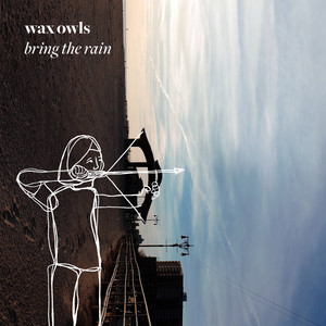 Bring The Rain - Wax Owls | Song Album Cover Artwork