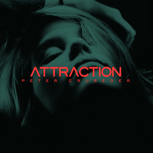 Attraction - Peter Cruseder | Song Album Cover Artwork