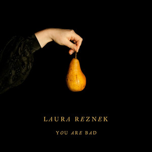 You Are Bad - Laura Reznek | Song Album Cover Artwork