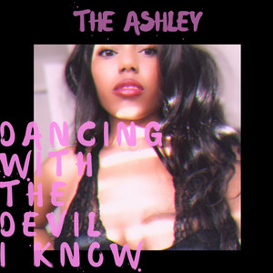 Dancing With the Devil I Know - The Ashley | Song Album Cover Artwork