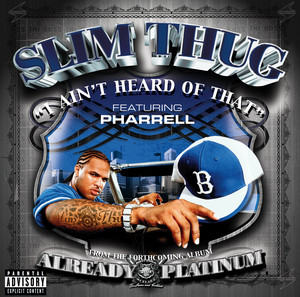 I Ain't Heard Of That - Slim Thug | Song Album Cover Artwork