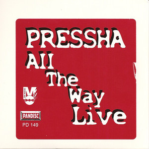 All the Way Live - Pressha | Song Album Cover Artwork