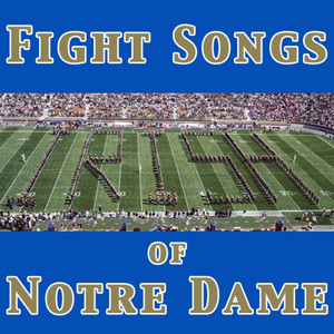 Notre Dame, Our Mother University of Notre Dame Band of the Fighting Irish | Album Cover