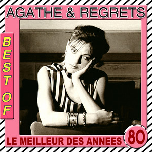 Je ne veux pas rentrer chez moi seule - Version originale 1983 Agathe & Regrets | Album Cover