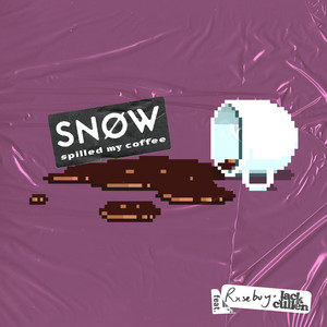 Spilled My Coffee (feat. Rxseboy & Jack Cullen) - Snøw | Song Album Cover Artwork