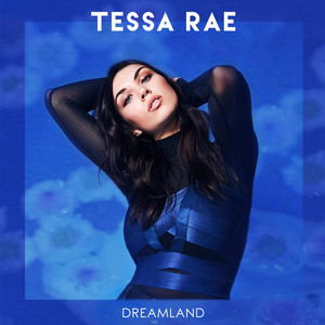 Dreamland - Tessa Rae | Song Album Cover Artwork