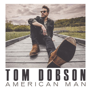 American Man - Tom Dobson | Song Album Cover Artwork