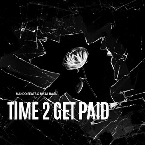 Time 2 Get Paid - Mando Beats | Song Album Cover Artwork