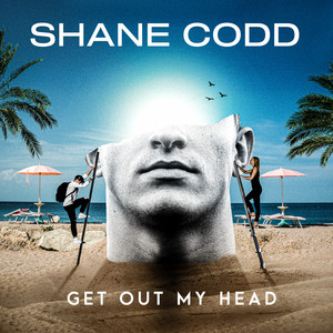Get Out My Head - Shane Codd | Song Album Cover Artwork
